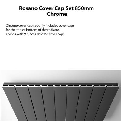 Rosano Cover Cap Set 850mm. Chrome