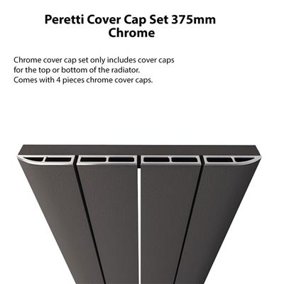 Peretti Cover Cap Set 375mm. Chrome