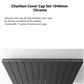 Charlton Cover Cap Set 1040mm Chrome